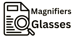 Magnifiers Glasses